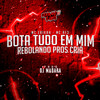 Bota Tudo em Mim - Rebolando Pros Cria (Explicit) - MC RF3&Mc Erikah&DJ Madara