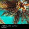 Blue Sky - Vyolo&Eternal Soul
