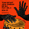 Sesa (Simo Moumen Remix) - Team Distant&Jalal Ramdani&Mr Silk&Mel D