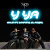 Y Ya (Explicit) - Majin Music&Znap One&El Anibal