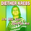 Ich bin der Martin 'ne - Diether Krebs