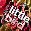 Little Bird (Ronnie Maze Radio Mix) - Triple B