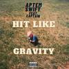 Hit Like Gravity(feat. Cap'n Kira) (Explicit) - Aptem Swift&Cap'n Kira