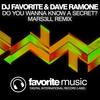 Do You Wanna Know A Secret? (Mars3ll Remix) - DJ Favorite&Mars3ll&Dave Ramone