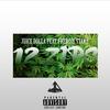 12 Zips(feat. Freddie Stakz) (Explicit) - Juice Dolla&Freddie Stakz