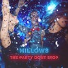 The Party Dont Stop - Millows