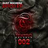 B**ch(Original Mix) (Original Mix) - Dust Rockerz