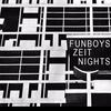 Zeit Night (Concret Remix) - Funboys