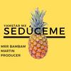 Seduceme (feat. Yamstar mx, Dj Free & Mrr Bamban) - Martin Producer&Yamstar mx&Dj Free&Mrr Bamban