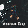 Gourmet Trap - Da Flyy Hooligan