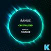 Crystalized (Findike Remix) - Ramus 