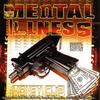 Gansta/Hustla - Mental Illness&NSane&Big Rayzor&Ill Nut