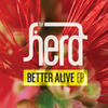 Better Alive (Explicit) - The Herd&Thundamentals&Sky'High