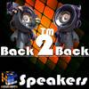 Speakers (Original Mix) - Back2BackTM