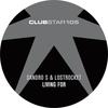 Living For - Sandro S&Lostrocket