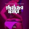 Shakara Waka - BO Entertainment&Pixie&Chidokeyz&Ben Anansi