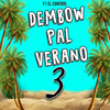 Dembow Pal Verano 3 - F1 El Control