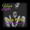 High Light (Pedro de la Rossa Remix) - Lola Punk&Pedro de la Rossa