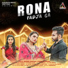 Rona Pad Ja Ga - Renuka Panwar&Ravinder Kundu&Binder Danoda&Rupa Khurana