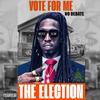 VOTE FOR ME (Explicit) - McFly Slim