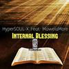 Internal Blessing (Main Hype-Tribe Mix) - HyperSOUL-X&MawelaMore