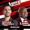 Bailando (The Voice Brasil 2016) - Alexey Martinez&Lumi