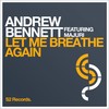 Let Me Breathe Again (Christian Weber Mix) - Andrew Bennett&Majuri