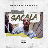 Sacala (Explicit) - Neutro Shorty&Liomar Ricardo Acosta Orta&Jennifer Jimenez