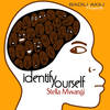 Identifyourself (Identify Yourself) - Stella Mwangi