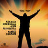 Take That (Original Mix) - Takashi Kurosawa&Ken Nishimura&Tamra Keenan