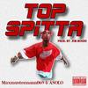 Topspitta (Explicit) - Maxmustermann069&Asolo&Job.Bones