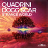 Strange World (Original Mix) - Quadrini&Dogg Scar