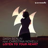 Listen To Your Heart - Dash Berlin&Christina Novelli