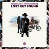 Lost Get Found(feat. Toxic Hearts) - J Holland&Toxic Hearts