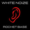 White Noize - Original Radio Mix - Rocket Base