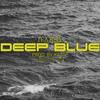 Deep Blue (Explicit) - ΠΛBLO&Kazal