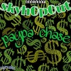 Paypa chase (Explicit) - SkyH0p0ut