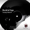 Turning Tables (Original Mix) - Ru de la Vega