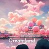 Dreamland - Jing.静