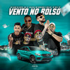 Vento No Bolso - DJ Will SP&MC Kauã da Oeste&MC Lp&Kallvin&mcs neguinho e dollar