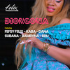 Diongoma - Fefsy Felix&Kaba&Subana&Bambyna&Dana&EDU