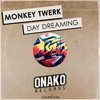 Day Dreaming (Original Mix) - Monkey Twerk