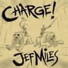 Charge! (Original Mix) - Jef Miles