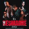 El Desmadre (Explicit) - 2MX2