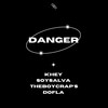 Danger - Khey&soysalva&Theboycrap's&Dofla