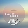 Planet Earth (Original Mix) - ReMech