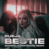 Bestie (Macon's HYPERTECHNO Remix|Explicit) - Dueja&Macon