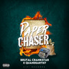 Paper Chaser (Explicit) - Brutal Crankstar&Quan de Artist