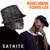 Satnite - Bung Mark&Young Lex