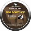 Too Long (Intro Mix) - Hypnotic Duo